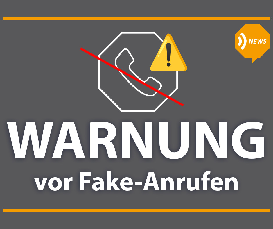 Bild zeigt einen durchgestrichenen Telefonhörer und ein Warndreieck mit den Worten "Warnung vor Fake-Anrufen"